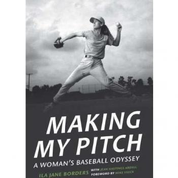 Making My Pitch: A Woman's Baseball Odyssey