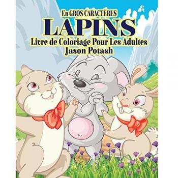 Lapins Livre de Coloriage Pour Les Adultes