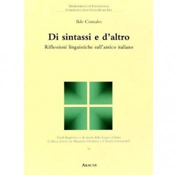 Di sintassi e d'altro. Riflessioni linguistiche sull'antico italiano