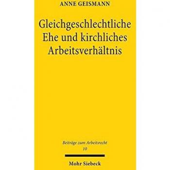 Gleichgeschlechtliche Ehe und kirchliches Arbeitsverhältnis