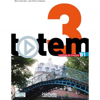 Totem 3 : Livre de l'élève + DVD-Rom + Manuel numérique élève: Totem 3 : Livre de l'élève + DVD-ROM + manuel numérique enrichi pour l'apprenant