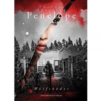 Penelope: Wolfsköder