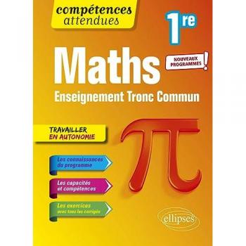 Mathématiques 1re Tronc Commun - Programme 2023: Problèmes de Situations Concrètes et Compétences Attendues