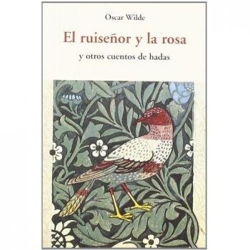 Ruiseñor y la Rosa, el - y otros cuentos de hadas
