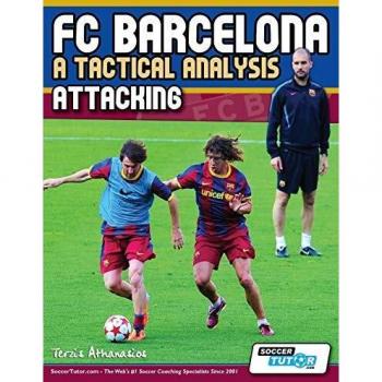 FC Barcelona - A Tactical Analysis: Attacking