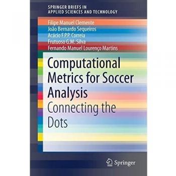Computational Metrics for Soccer Analysis: Connecting the dots