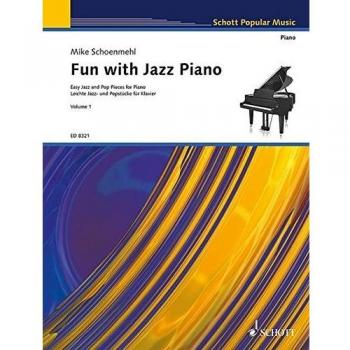 Fun with Jazz Piano: Leichte Jazz- und Popstücke. Band 1. Klavier