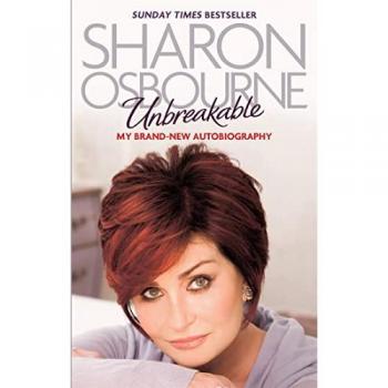 Sharon Osbourne Unbreakable: Inspiring Autobiography
