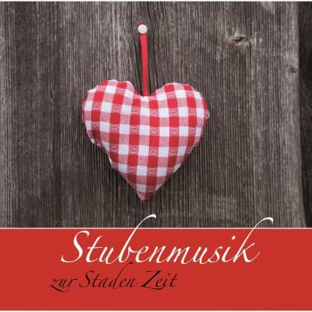 Stubenmusik zur Staden Zeit
