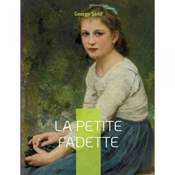 La Petite Fadette: The Pastoral Novel by George Sand