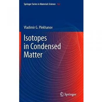 Isotopes in Condensed Matter