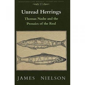 Unread Herrings: Thomas Nashe and the Prosaics of the Real