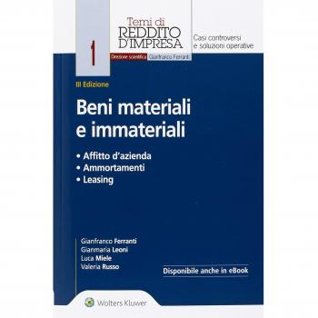 Beni materiali e immateriali. Affitto d'azienda, ammortamenti, leasing