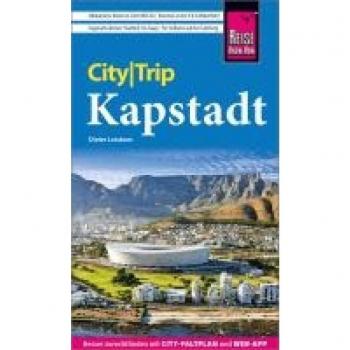 Reise Know-How CityTrip Kapstadt: Umfassender Reiseführer mit Stadtplan und kostenloser Web-App