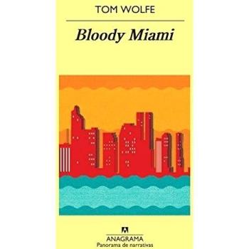 Bloody Miami - Roman de Tom Wolfe (édition brochée avec rabats)