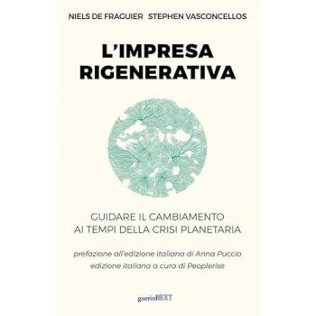 Impresa Rigenerativa: Guida al Cambiamento in Tempi di Crisi Planetaria