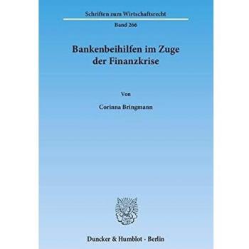 Bankenbeihilfen im Zuge der Finanzkrise.: Der Symbolische Schutz Des Menschlichen Lebens in Vivo Und Sein Fortwirken in Einer Allopoietischen ...