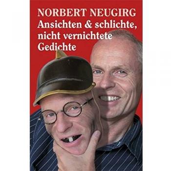 Ansichten und schlichte, nicht vernichtete Gedichte