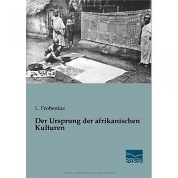 Der Ursprung der afrikanischen Kulturen