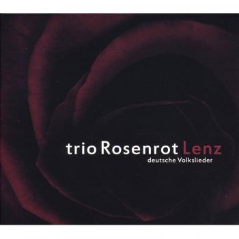 Trio Rosenrot - Lenz (CD)