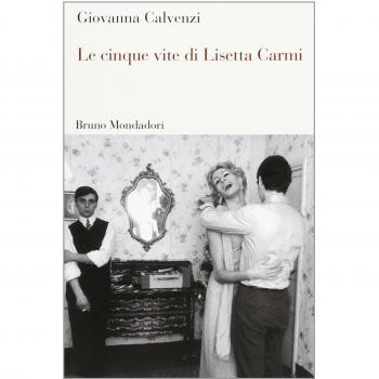 Le cinque vite di Lisetta Carmi. Ediz. illustrata