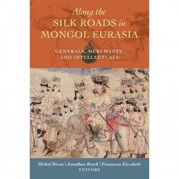 Silk Roads: Mongol Eurasia Historical Insights eBook