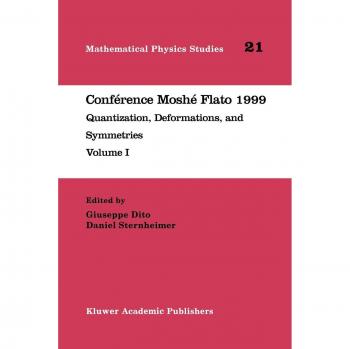 Conférence Moshé Flato 1999: Quantization, Deformations, and Symmetries Volume I