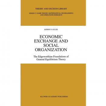Economic Exchange and Social Organization: The Edgeworthian foundations of general equilibrium theory