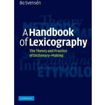 Lexicography Manual: Theory and Practice of Dictionary Creation