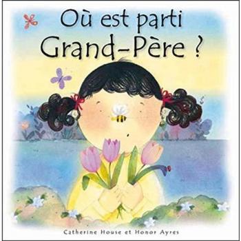 Où est parti grandpère ?