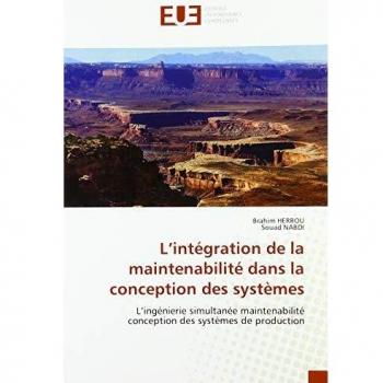 Livre : L'intégration de la maintenabilité dans la conception des systèmes par Brahim Herrou et Souad NABDI