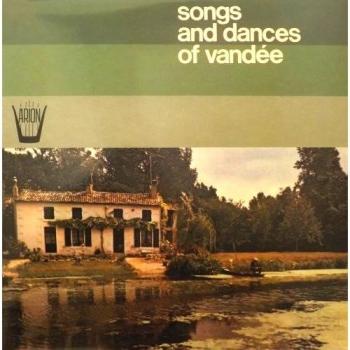 Song And Dances Of Vandee