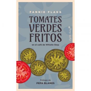 Tomates verdes fritos: en el café de Whistle Stop (Tapa blanda con solapas)