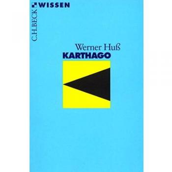 Karthago - Roman historique de Werner Huß