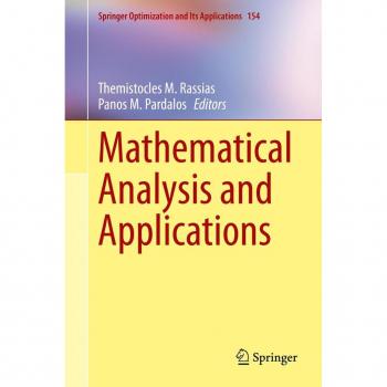 Mathematical Analysis and Applications: Comprehensive Guide with Practical Examples