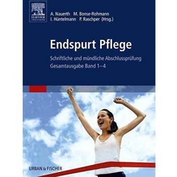 Endspurt Pflege Gesamtausgabe Band 1-4: Schriftliche und mündliche Abschlussprüfung
