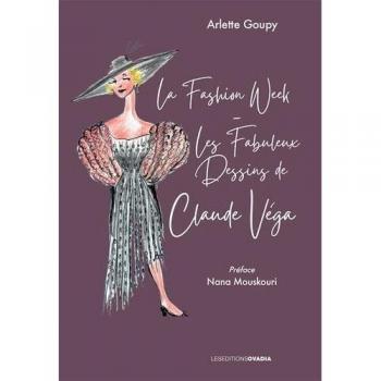 La Semaine de la Mode - Les Fabuleux Dessins de Claude Véga