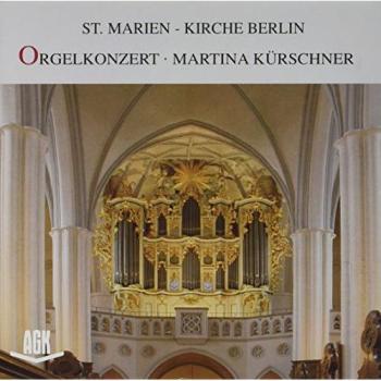 Concert d'orgue St. Marien Berlin - Maria Kürschner