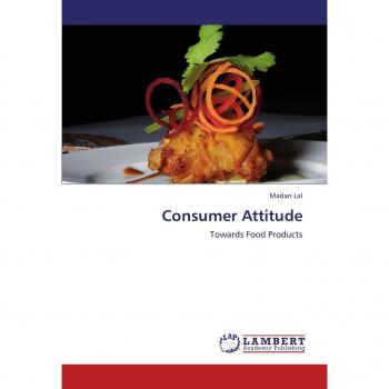 Consumer Attitude: Towards Food Products