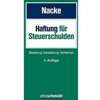 Die Haftung für Steuerschulden: Beratung - Gestaltung - Verfahren