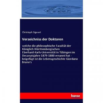 Verzeichnis der Doktoren: Lebensgeschichte Giordano Brunos an der Eberhard-Karls-Universität Tübingen