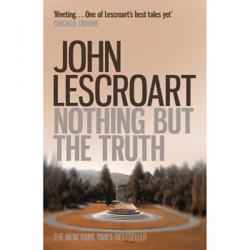 Nothing But the Truth: Dismas Hardy Series Book 6 - Legal Thriller Novel