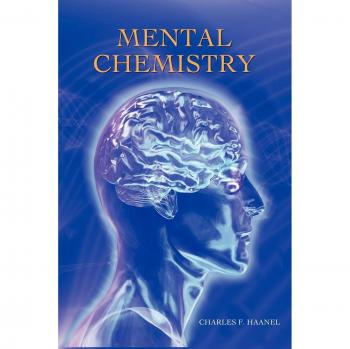 Mental Chemistry: The Power of Thought and Mind Mastery (Paperback Edition)