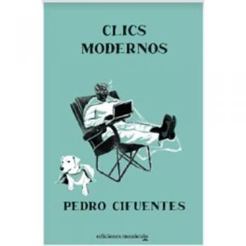 Clics Modernos - Libro de Pedro Cifuentes sobre fotografía contemporánea