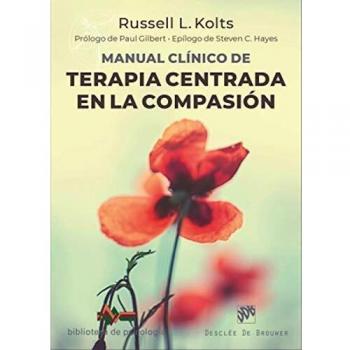 Manual clínico de Terapia centrada En La Compasión: 246
