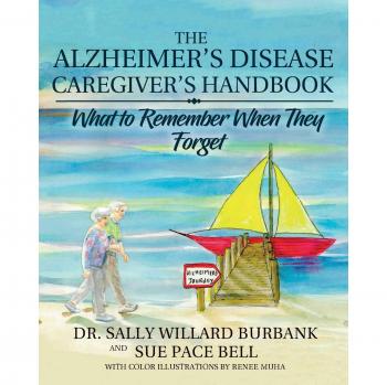 The Alzheimer's Disease Caregiver's Handbook