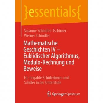 Mathematische Geschichten IV - Euklidischer Algorithmus und Modulo-Rechnung mit Beweisen