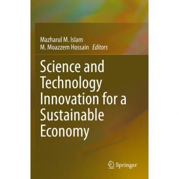 Nachhaltige Wirtschaft: Wissenschaft und Technologie Innovation - Fachbuch von Mazharul M. Islam, M. Moazzem Hossain
