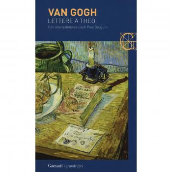 Lettere a Theo. Con una testimonianza di Paul Gauguin