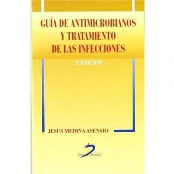 Guía de Antimicrobianos y Tratamiento de las Infecciones